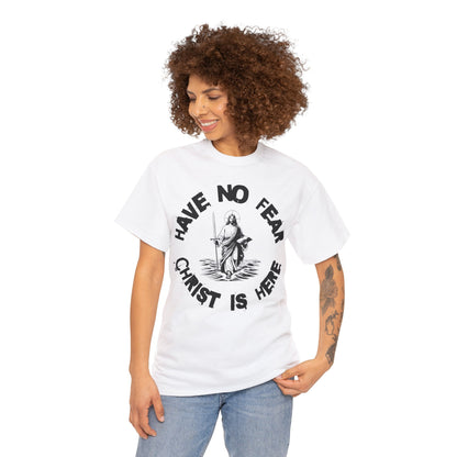 (Have No Fear) Heavy Cotton Tee