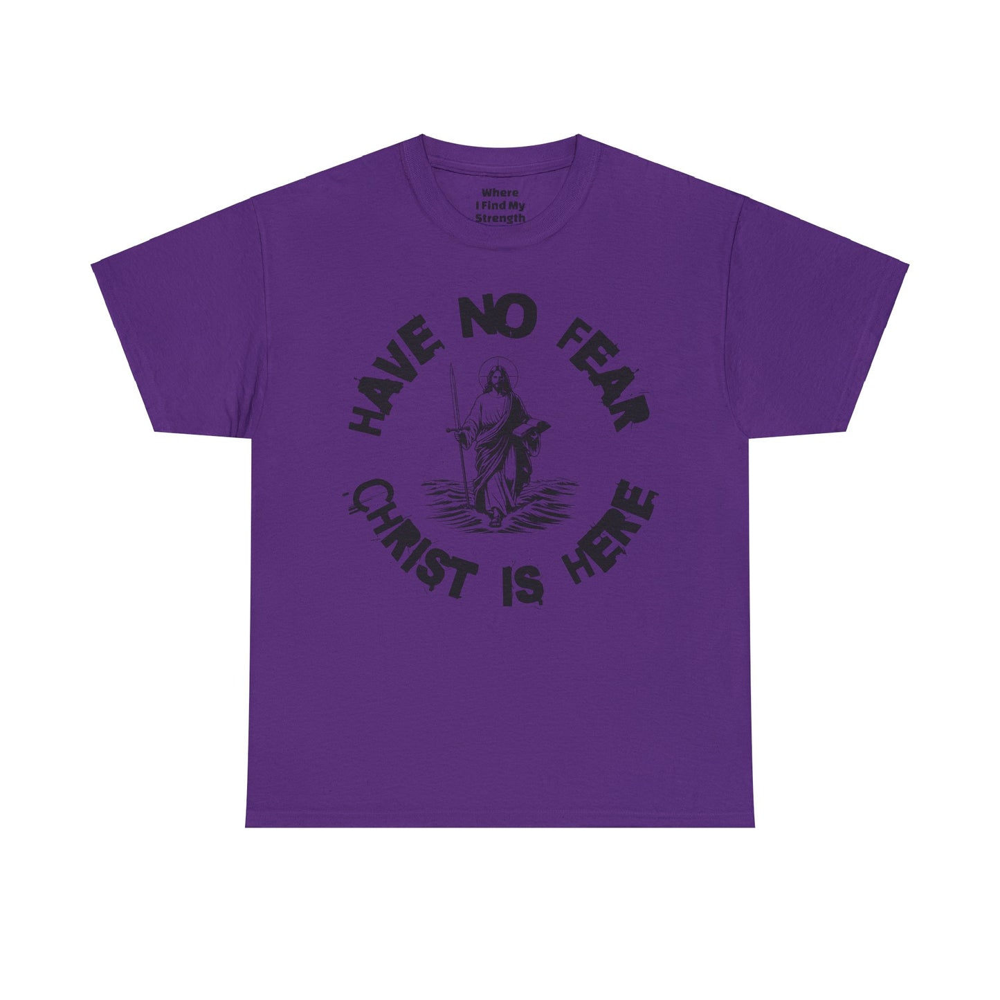 (Have No Fear) Heavy Cotton Tee