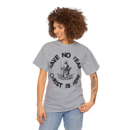 (Have No Fear) Heavy Cotton Tee